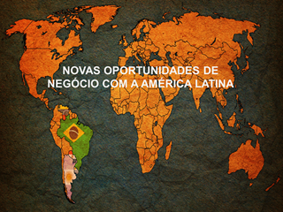 NOVAS OPORTUNIDADES DE NEGÓCIO COM A AMÉRICA LATINA ACORDO COMERCIAL UE- MERCOSUL